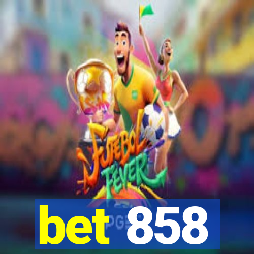 bet 858